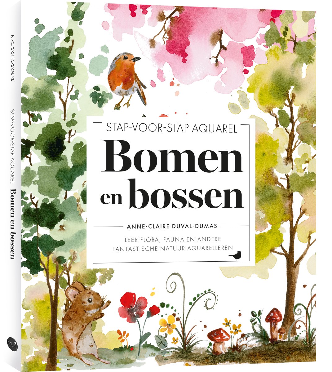 Stap-Voor-Stap Aquarel Bomen En Bossen - Anne-Claire Duval-Dumas