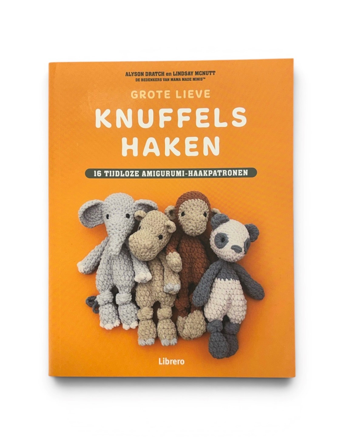 Grote Lieve Knuffels Haken - Alyson Dratch & Lindsay Mcnutt
