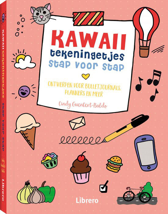 Kawaii Tekeningetjes Stap Voor Stap - Cindy Guentert-Baldo