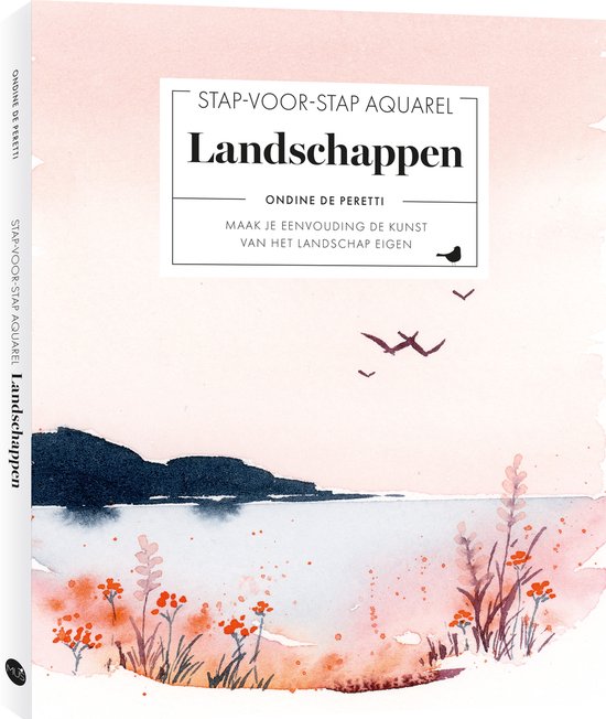 Stap Voor Stap Aquarel Landschappen - Ondine De Peretti