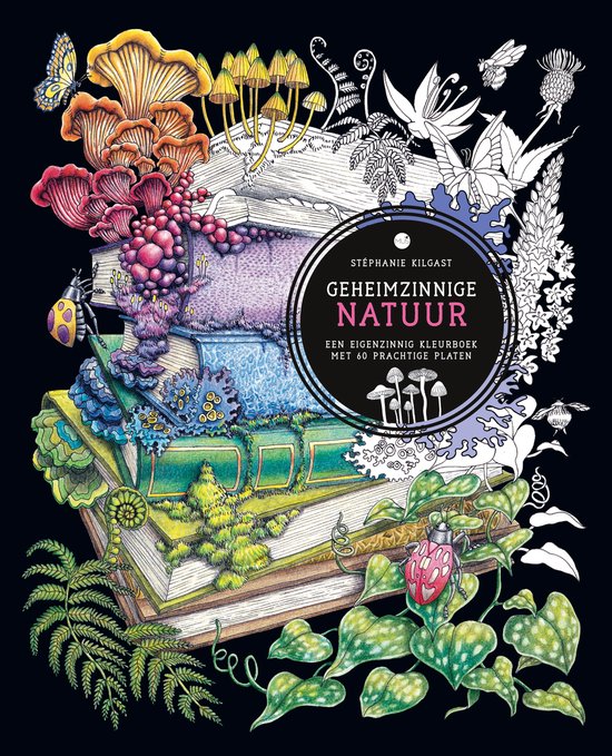 Geheimzinnige Natuur - Stéphanie Kilgast