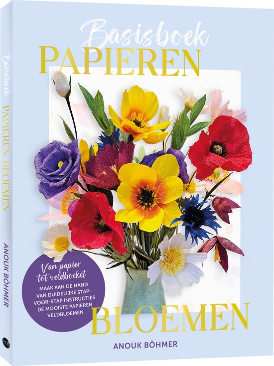 Basisboek Papieren Bloemen - Anouk Böhmer
