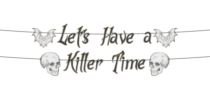 Halloween Letter Banner "Let's Have A Killer Time" 2x 1 meter