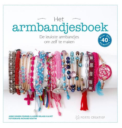 Het Armbandjesboek - Anne Sohier-fournel & Agnès Delage-Calvet
