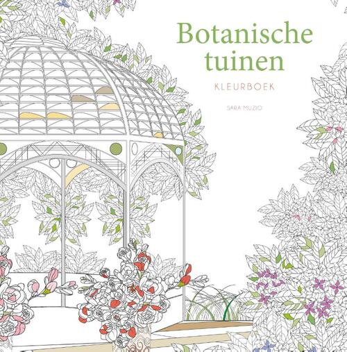 Botanische Tuinen Kleurboek - Sara Muzio