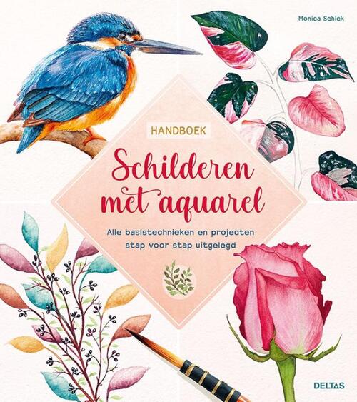 Handboek Schilderen Met Aquarel - Monica Schick