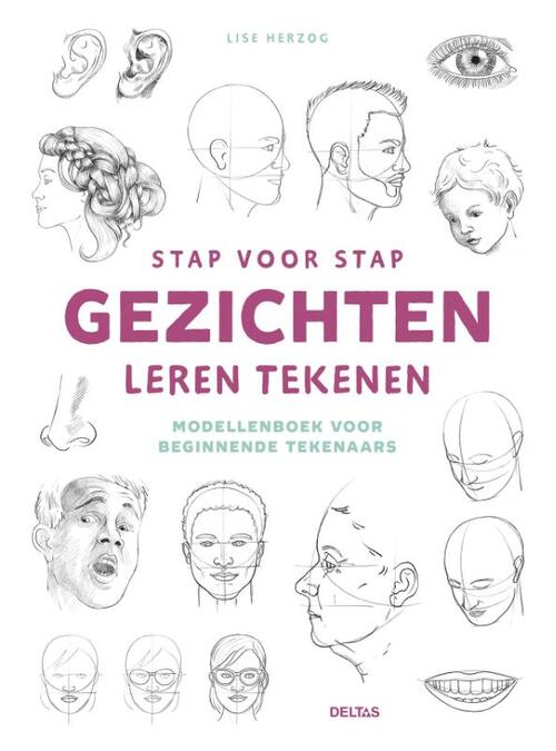 Stap Voor Stap Gezichten Leren Tekenen - Lise Herzog