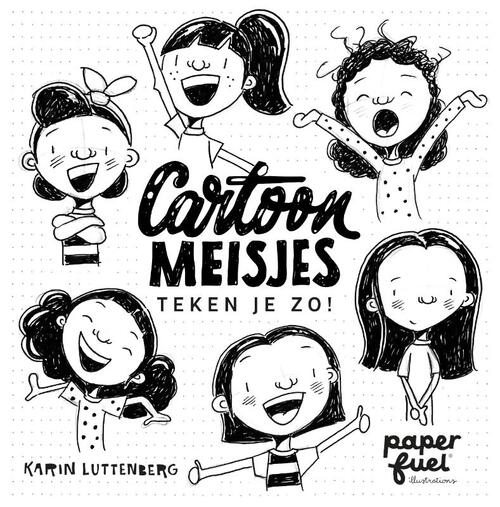 Cartoon Meisjes Teken Je Zo! - Karin Luttenberg