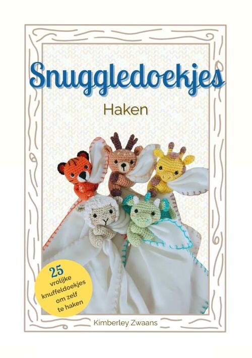 Snuggledoekjes Haken - Kimberley Zwaans