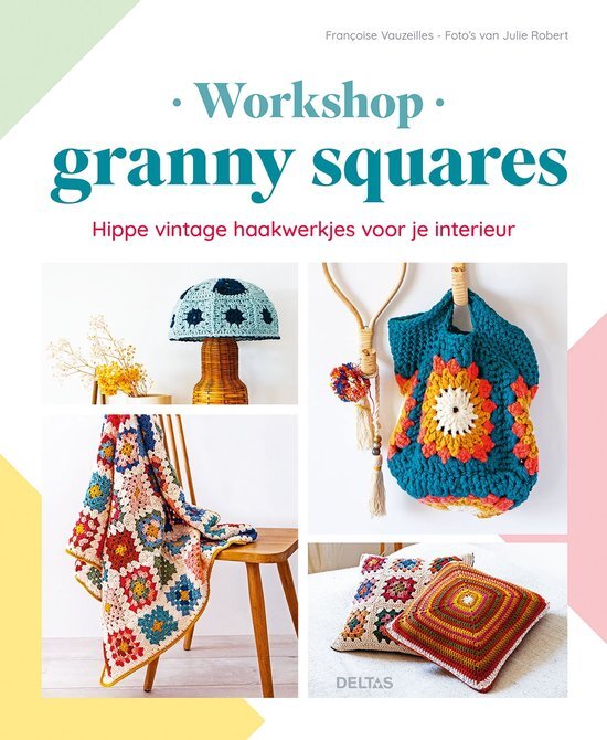 Workshop Granny Squares – Francoise Vauzeilles